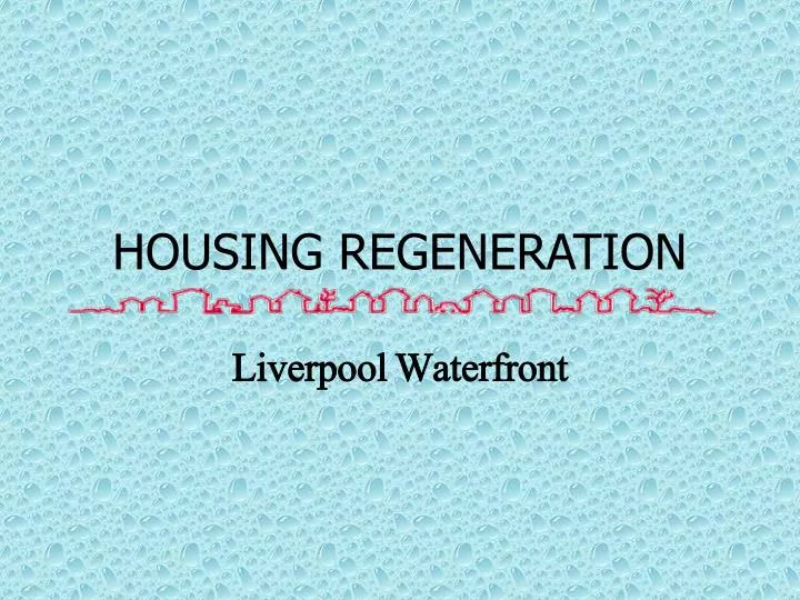 housing regeneration