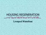 HOUSING REGENERATION - slide 1