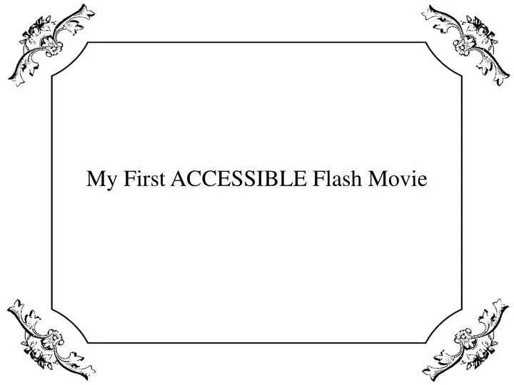 my first accessible flash movie