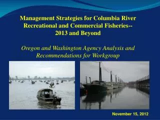 Management Strategies for Columbia River Recreational and Commercial Fisheries-- 2013 and Beyond
