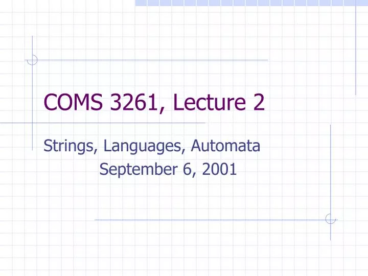 coms 3261 lecture 2