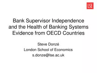 Bank Supervisor Independence and the Health of Banking Systems Evidence from OECD Countries