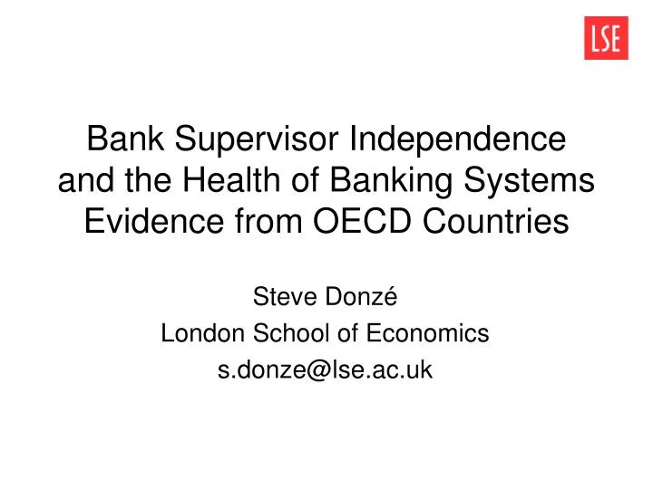 bank supervisor independence and the health of banking systems evidence from oecd countries