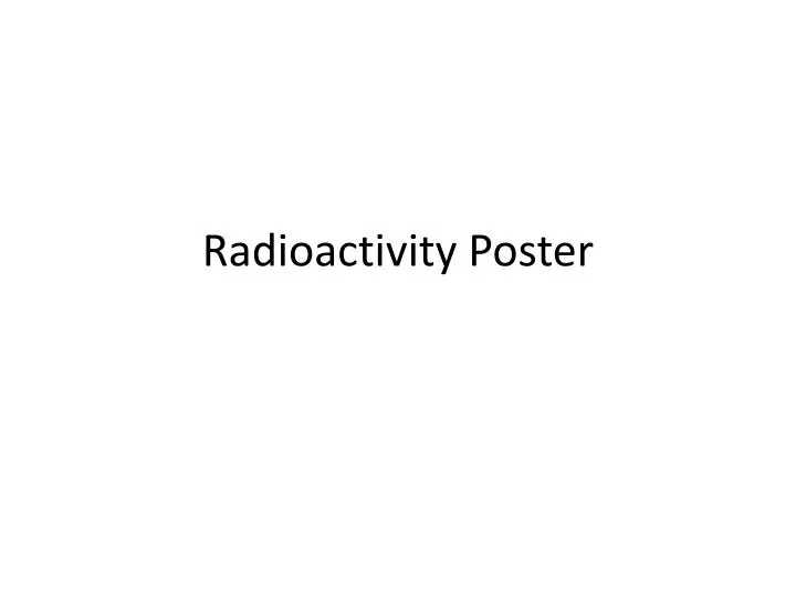 radioactivity poster