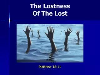 The Lostness Of The Lost