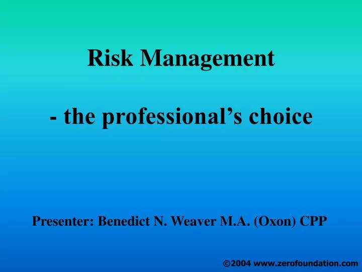 risk management the professional s choice