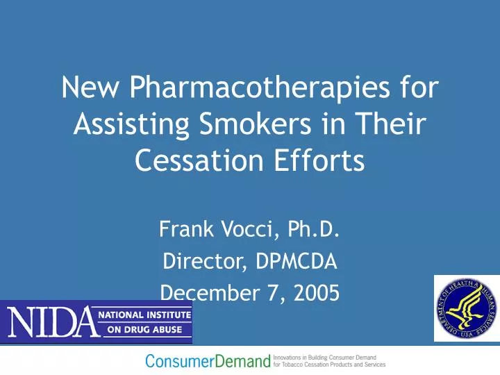 new pharmacotherapies for assisting smokers in their cessation efforts