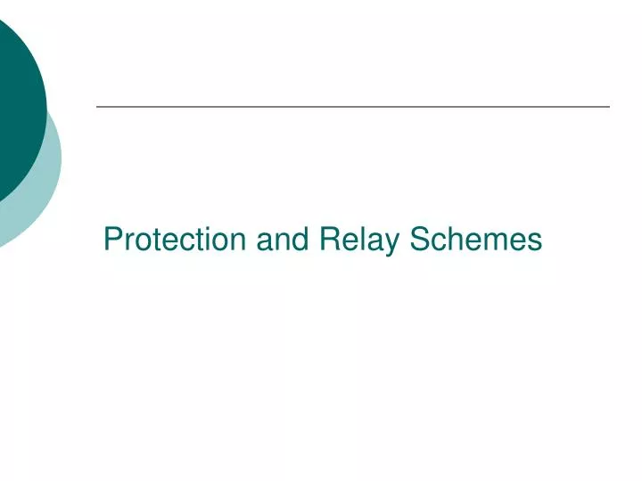 protection and relay schemes