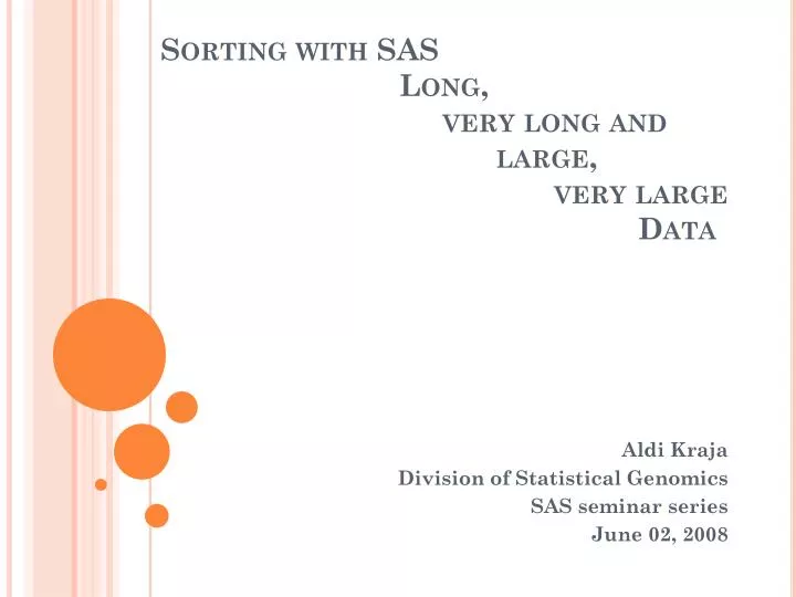 sorting with sas long very long and large very large data