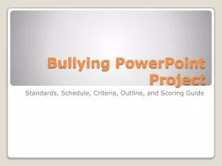 Bullying PowerPoint Project