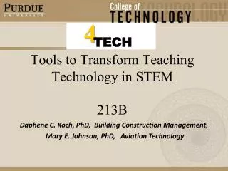 Tools to Transform Teaching Technology in STEM 213B