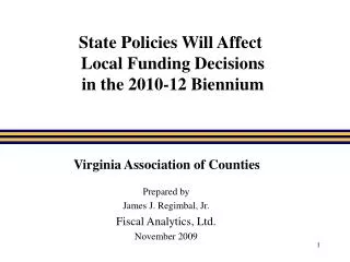 State Policies Will Affect Local Funding Decisions in the 2010-12 Biennium