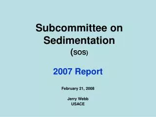 Subcommittee on Sedimentation ( SOS)