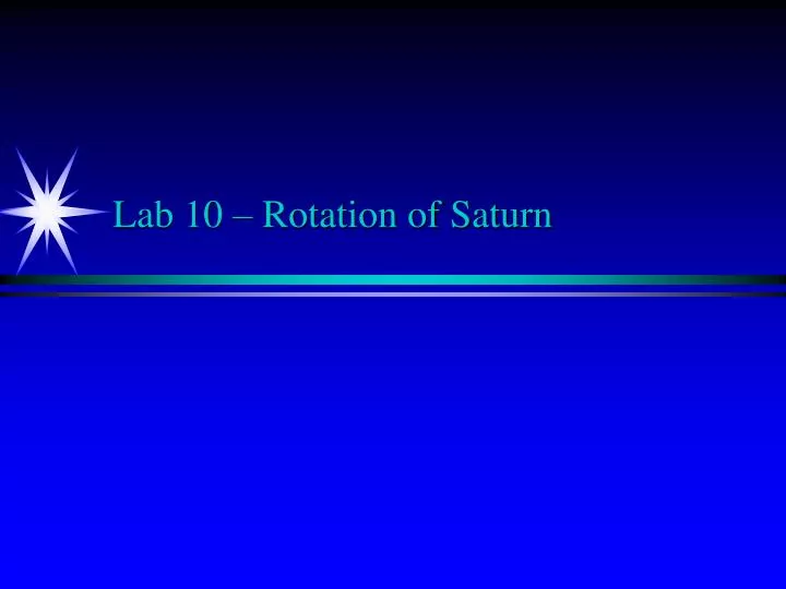 lab 10 rotation of saturn