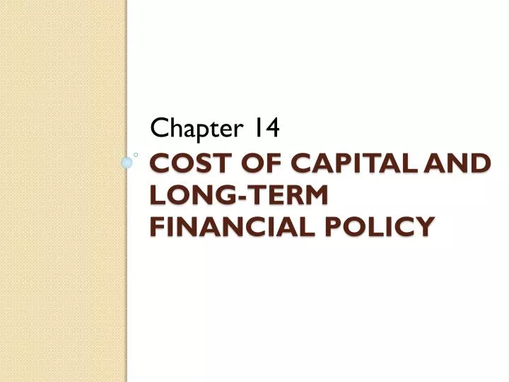 cost of capital and long term financial policy
