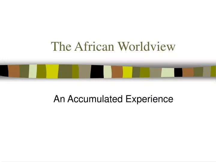 the african worldview