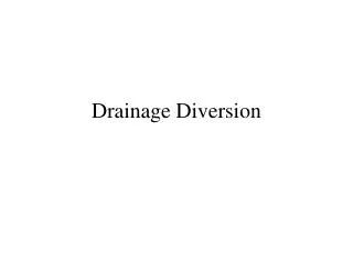 Drainage Diversion