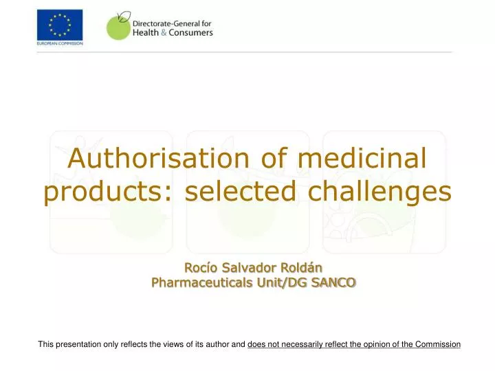 authorisation of medicinal products selected challenges