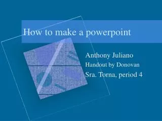 How to make a powerpoint