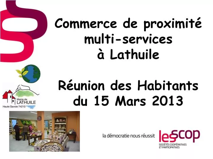 commerce de proximit multi services lathuile r union des habitants du 15 mars 2013