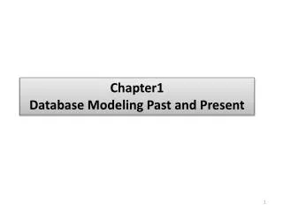 Chapter1 Database Modeling Past and Present