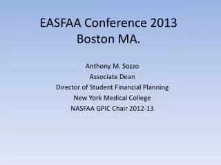 EASFAA Conference 2013 Boston MA.