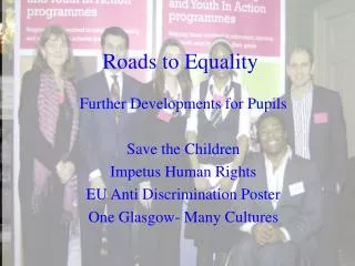 Roads to Equality