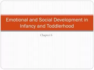 Emotional and Social Development in Infancy and Toddlerhood