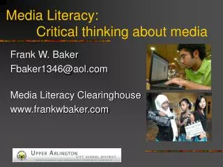 Media Literacy: Critical thinking about media
