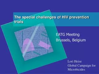 The special challenges of HIV prevention trials