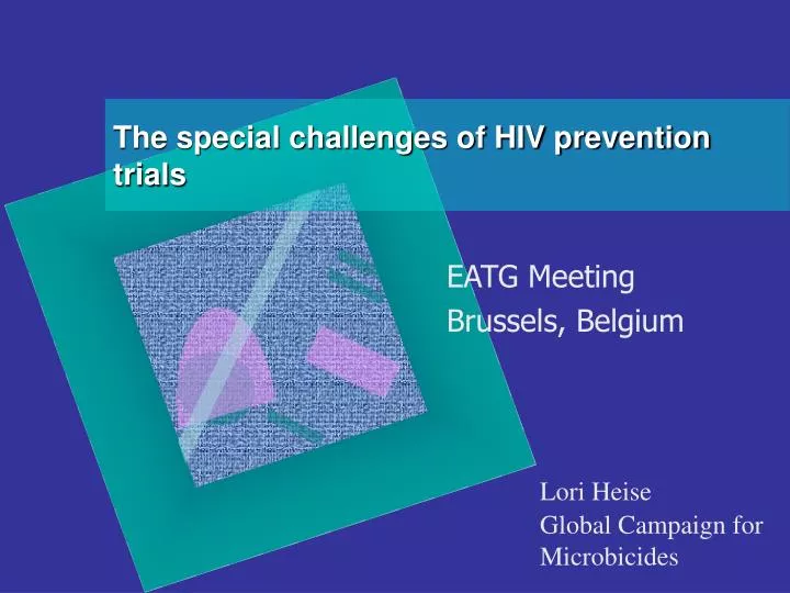 the special challenges of hiv prevention trials