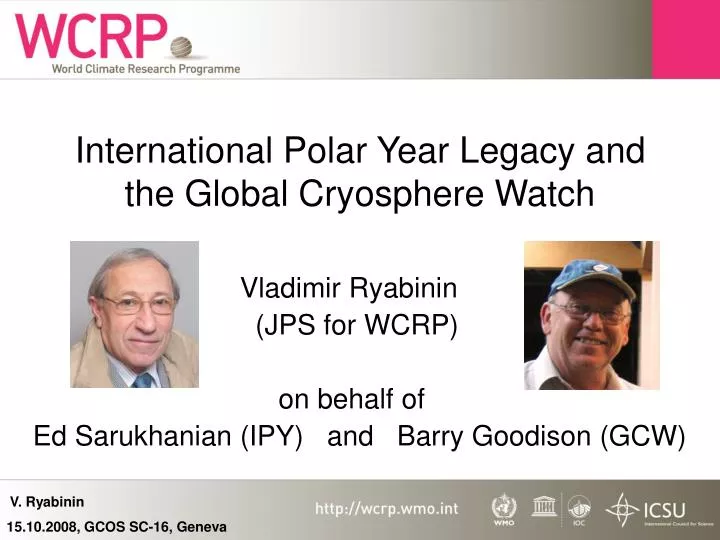 international polar year legacy and the global cryosphere watch