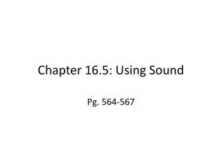 Chapter 16.5: Using Sound