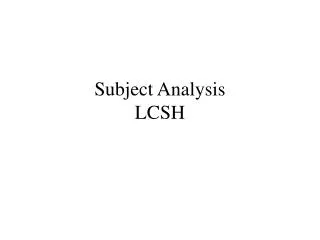 Subject Analysis LCSH
