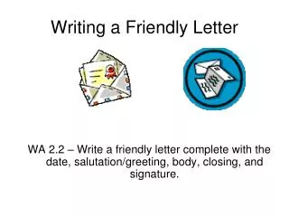 Writing a Friendly Letter