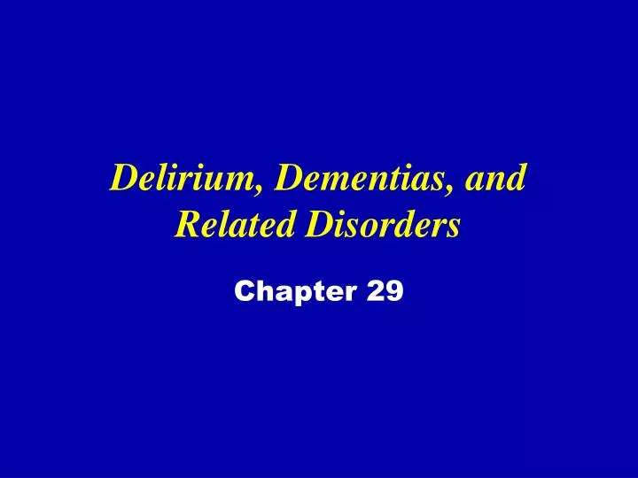 delirium dementias and related disorders