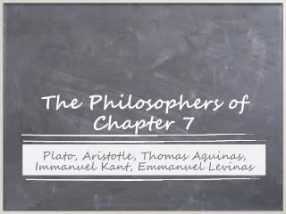 The Philosophers of Chapter 7