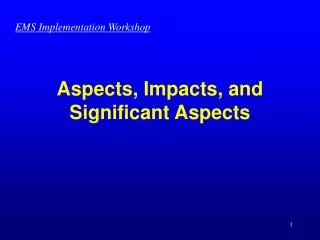 Aspects, Impacts, and Significant Aspects