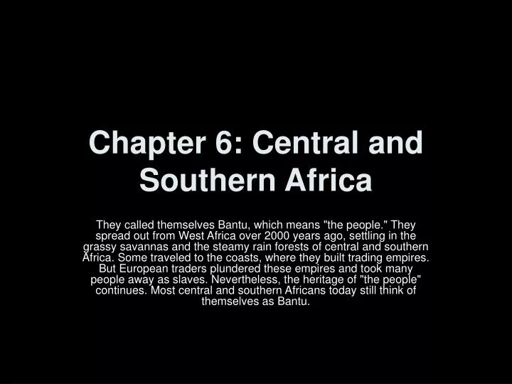 chapter 6 central and southern africa