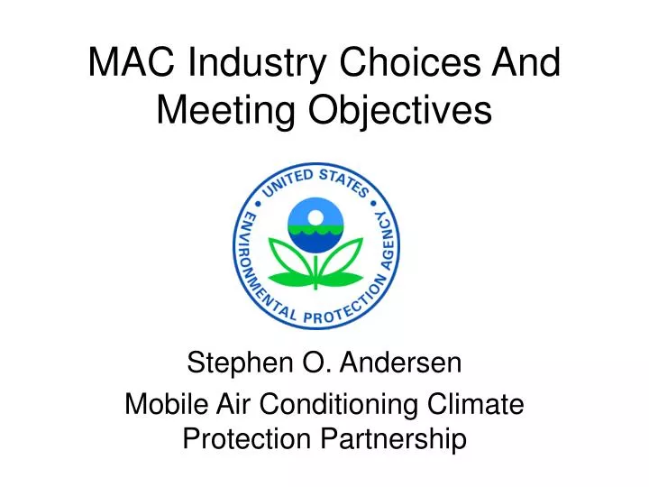 mac industry choices and meeting objectives