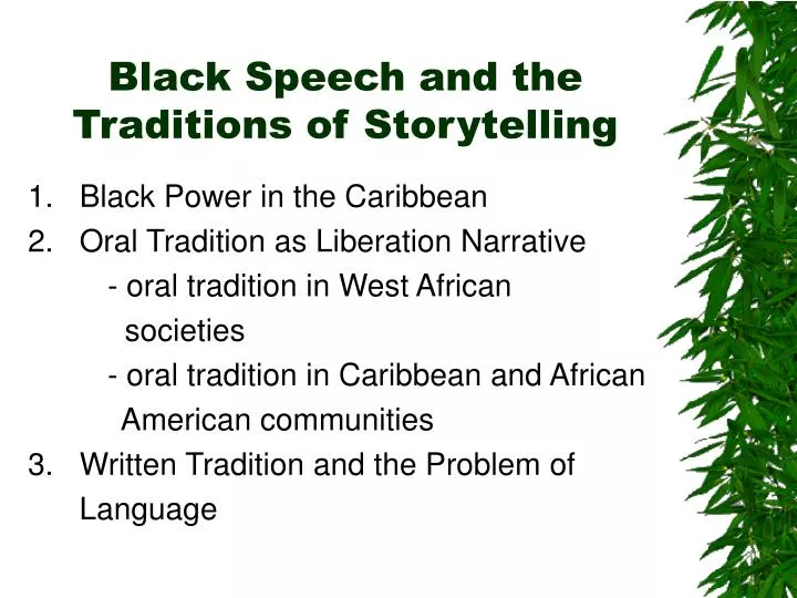 black speech and the traditions of storytelling