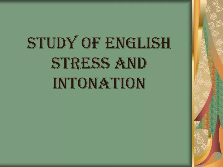 study of english stress and intonation