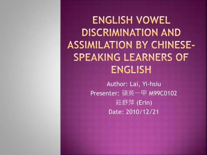 english vowel discrimination and assimilation by chinese speaking learners of english