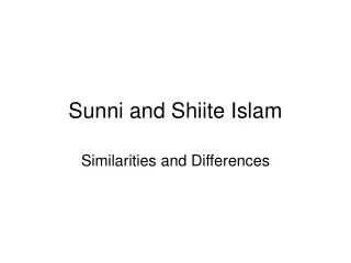 Sunni and Shiite Islam