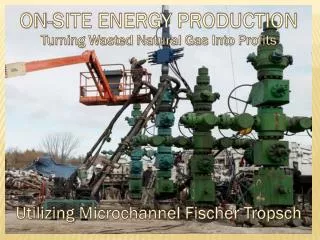 ON-SITE ENERGY PRODUCTION