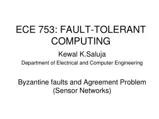 ECE 753: FAULT-TOLERANT COMPUTING