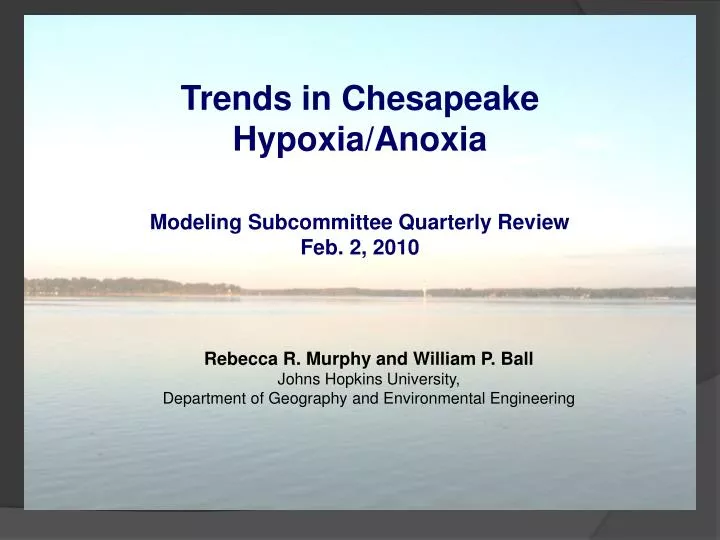 trends in chesapeake hypoxia anoxia modeling subcommittee quarterly review feb 2 2010