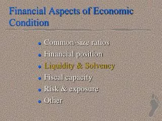 Financial Aspects of Economic Condition