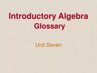 Introductory Algebra Glossary