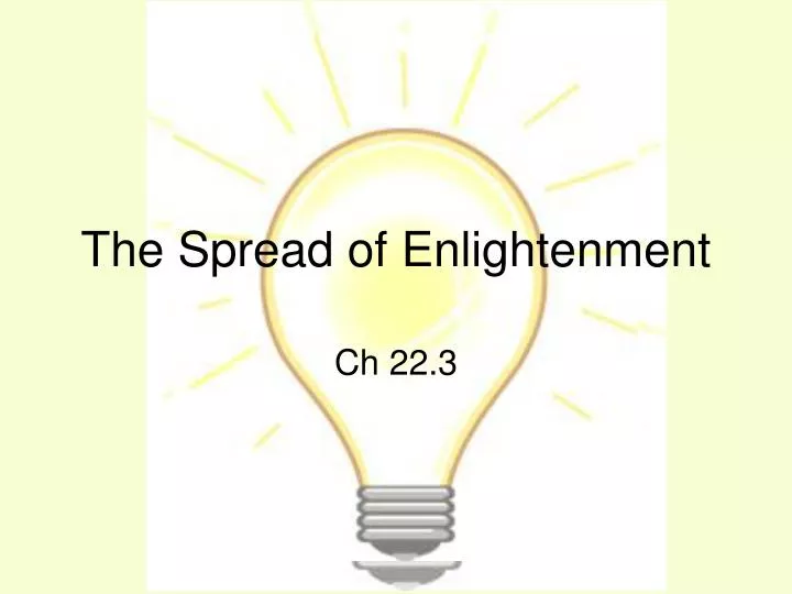 the spread of enlightenment